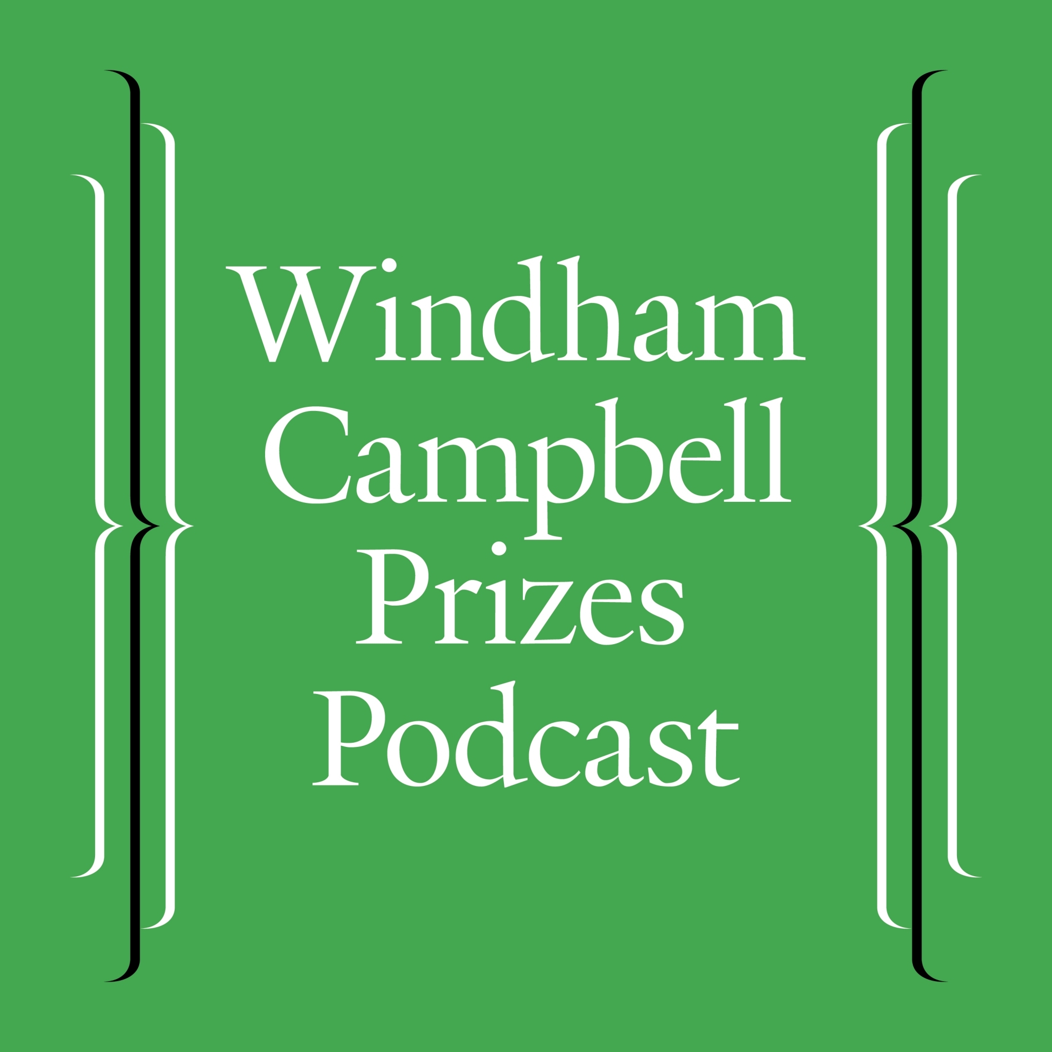 Introducing the Windham-Campbell Prizes Podcast